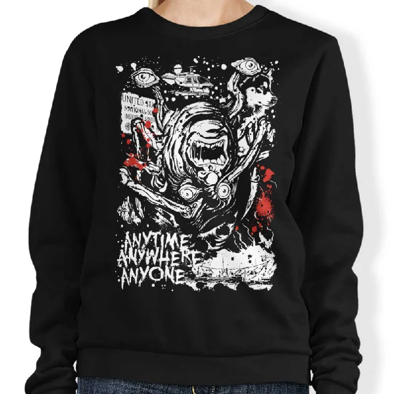 Anytime, Anywhere, Anyone - Sweatshirt