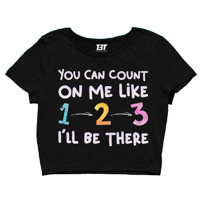 Crop Top - Count On Me Typography