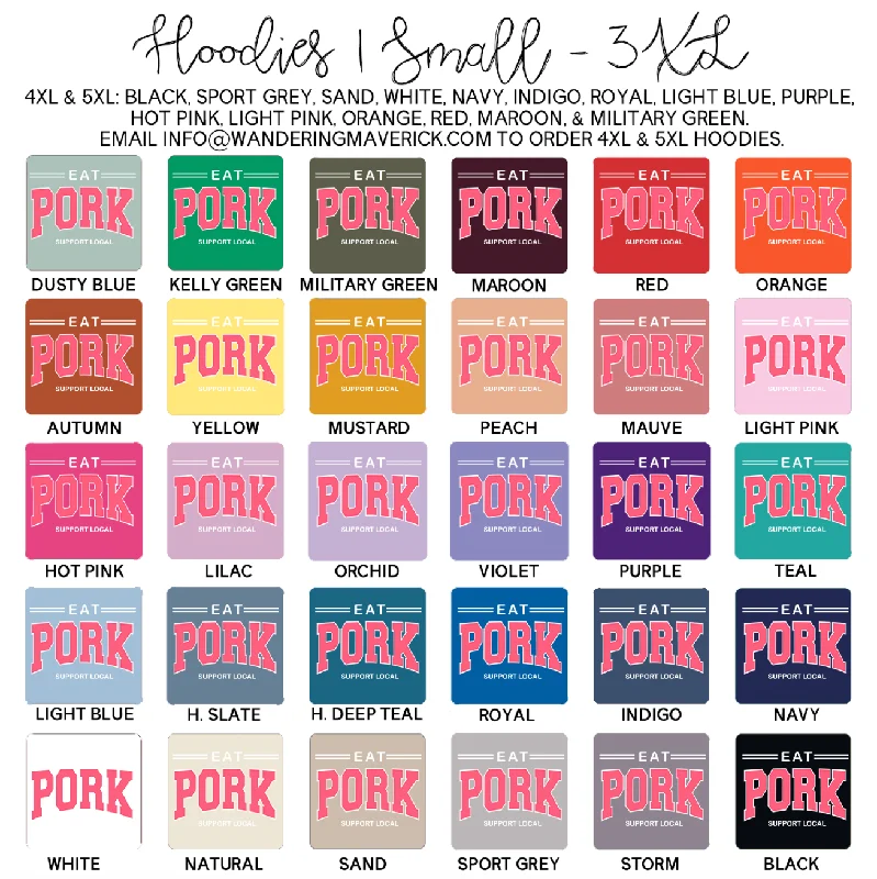 Eat Pork Support Local PINK Hoodie (S-3XL) Unisex - Multiple Colors!