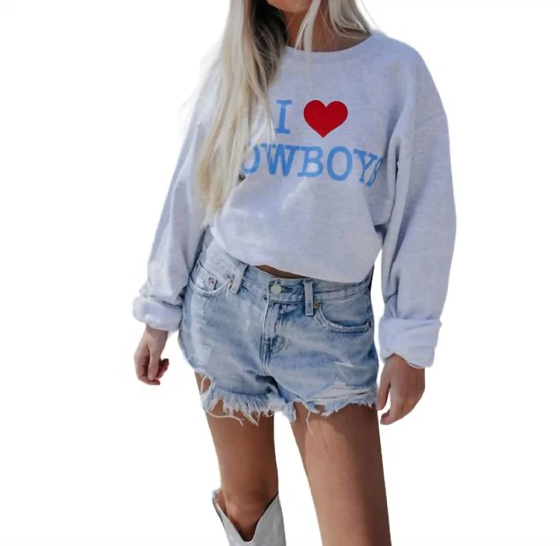 I Love Cowboys Sweatshirt In Heather Grey