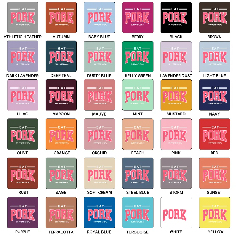 Pink Eat Pork - Support Local T-Shirt (XS-4XL) - Multiple Colors!