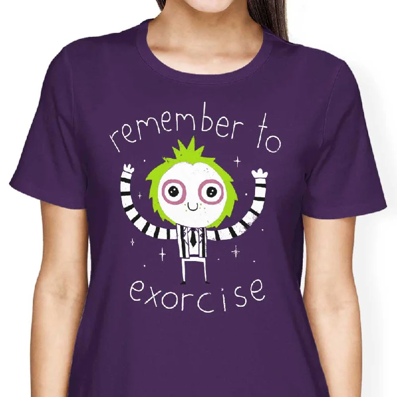 Remember to Exorcise - Women's Apparel